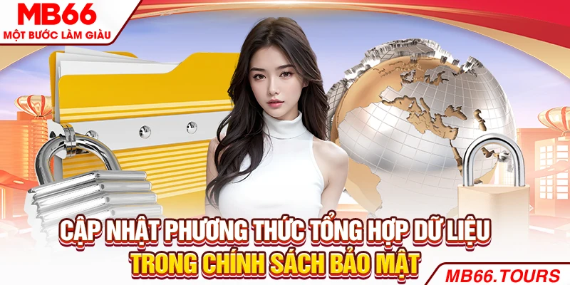 Cập nhật phương thức tổng hợp dữ liệu trong chính sách bảo mật